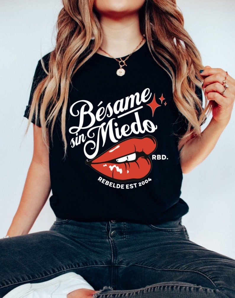 Besame sin miedo Rebelde T-shirt