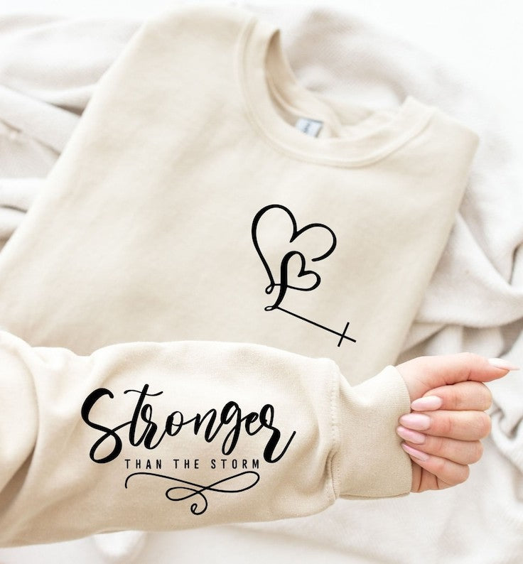 Stronger than the Storm Sweatshirt