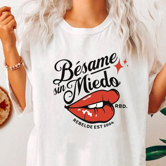 Besame sin miedo Rebelde  T-shirt