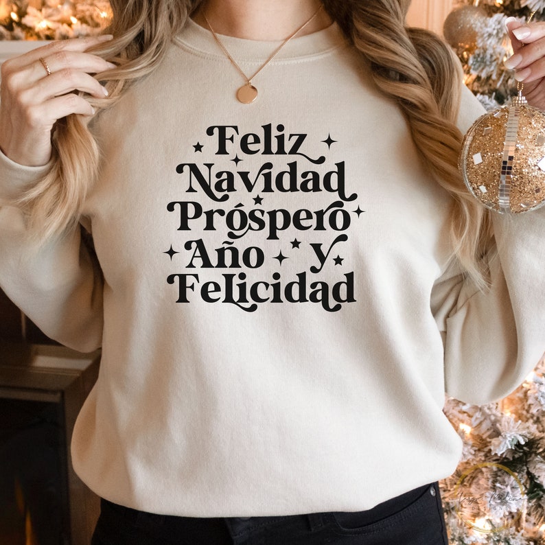 Feliz Navidad Y Próspero Año Nuevo Sweatshirt