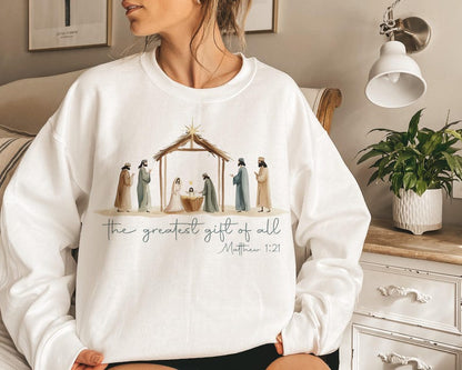 The Greatest Gift Of All Nativity Sweatshirt | Christian Christmas Shirt | Matthew 1:21 Bible Verse