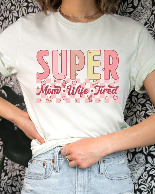 Super Mom T-shirt